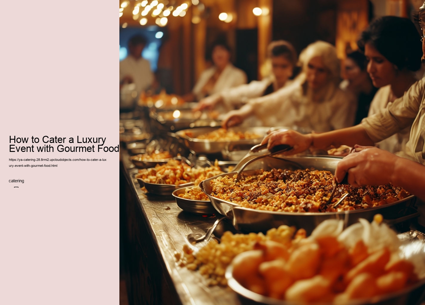 How to Cater a Luxury Event with Gourmet Food